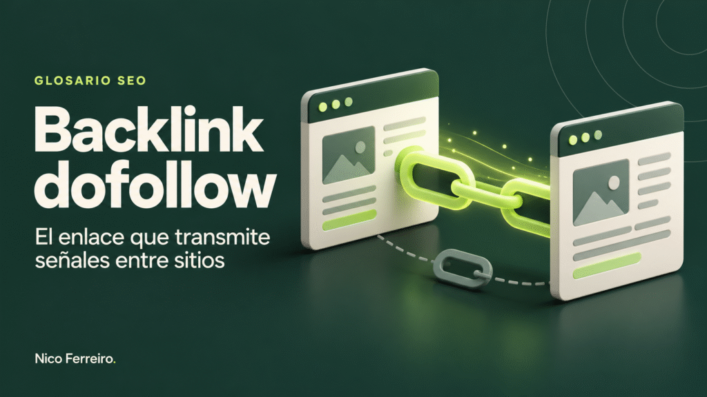 Ilustración del concepto SEO «Backlink dofollow»: un enlace seguido conecta dos páginas y transmite señales.